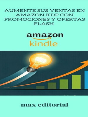 cover image of Aumente sus ventas en Amazon KDP con promociones y ofertas Flash